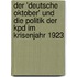 Der 'Deutsche Oktober' Und Die Politik Der Kpd Im Krisenjahr 1923