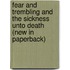 Fear and Trembling and the Sickness Unto Death (New in Paperback)