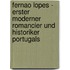 Fernao Lopes - Erster Moderner Romancier Und Historiker Portugals