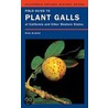 Field Guide to Plant Galls of California and Other Western States by Ronald A. Russo