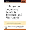 Hydrosystems Engineering Reliability Assessment and Risk Analysis door Yeou-Koung Tung