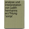Analyse Und Interpretation Von Judith Hermanns Erz�Hlung 'sonja' door Charles Beckmann