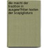 Die Macht Der Tradition in Ausgew�Hlten Texten Der Scapigliatura