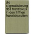 Die Stigmatisierung Des Franziskus in Den Fr�Hen Franziskusviten