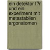 Ein Detektor F�R Und Ein Experiment Mit Metastabilen Argonatomen door Wolfgang Sailer