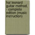 Hal Leonard Guitar Method,  - Complete Edition (Music Instruction)