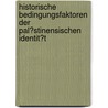 Historische Bedingungsfaktoren Der Pal�Stinensischen Identit�T door G�tz Kolle