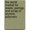 The World Market for Waste, Parings, and Scrap of Styrene Polymers door Icon Group International