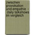 Zwischen Provokation Und Empathie  -  Daily Talkshows Im Vergleich