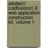 Adobe(r) Coldfusion(r) 9 Web Application Construction Kit, Volume 1 by Ben Forta