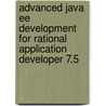 Advanced Java Ee Development for Rational Application Developer 7.5 by Robert McChesney