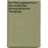 Bev�Lkerungswachstum - Das Modell Des Demographischen �Bergangs door Andreas Reineck