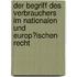 Der Begriff Des Verbrauchers Im Nationalen Und Europ�Ischen Recht
