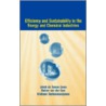 Efficiency And Sustainability In The Energy And Chemical Industries door Jakob De Swaan Arons