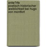 Entw�Rfe Poetisch-Historischer Weiblichkeit Bei Hugo Von Montfort by Cornelia Gugganig