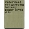 Math Riddles & Mini-Posters That Build Early Problem-Solving Skills door Teresa Cornell