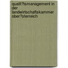 Qualit�Tsmanagement in Der Landwirtschaftskammer Ober�Sterreich by Elisabeth Schauer