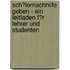 Sch�Lernachhilfe Geben - Ein Leitfaden F�R Lehrer Und Studenten