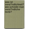 Was Ist Verst�Ndlichkeit? Wie Schreibt Man Verst�Ndliche Texte? door Alexander Linden