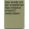 Was Wurde Mit Der Erweiterten Hipc-Initiative Erreicht? Weltproblem door Christian K�hler