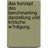 Das Konzept Des Benchmarking. Darstellung Und Kritische W�Rdigung. door Melanie Ruehling