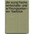 Die Europ�Ische Wirtschafts- Und W�Hrungsunion - Ein �Berblick