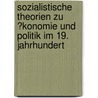 Sozialistische Theorien Zu �Konomie Und Politik Im 19. Jahrhundert door Ren Klee
