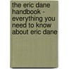 The Eric Dane Handbook - Everything You Need to Know about Eric Dane door Emily Smith