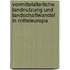 Vormittelalterliche Landnutzung Und Landschaftwandel in Mitteleuropa