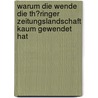 Warum Die Wende Die Th�Ringer Zeitungslandschaft Kaum Gewendet Hat by Kai Oppel