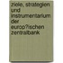 Ziele, Strategien Und Instrumentarium Der Europ�Ischen Zentralbank