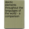 Deictic Elements Throughout the Languages of the World - a Comparison by Martin Lehmannn