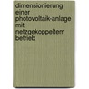 Dimensionierung Einer Photovoltaik-Anlage Mit Netzgekoppeltem Betrieb by Roald Naundorf