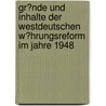 Gr�Nde Und Inhalte Der Westdeutschen W�Hrungsreform Im Jahre 1948 by Bjrn Mller