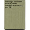 Mariologie Von Martin Luther in Seiner Maganificat-Auslegung Von 1521 door Christof Heimpel