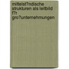 Mittelst�Ndische Strukturen Als Leitbild F�R Gro�Unternehmungen door Patrick Schwegmann