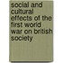 Social and Cultural Effects of the First World War on British Society