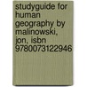 Studyguide for Human Geography by Malinowski, Jon, Isbn 9780073122946 door Cram101 Textbook Reviews