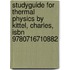 Studyguide for Thermal Physics by Kittel, Charles, Isbn 9780716710882