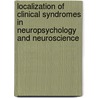 Localization of Clinical Syndromes in Neuropsychology and Neuroscience door Joseph M. Tonkonogy