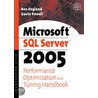 Microsoft Sql Server 2005 Performance Optimization And Tuning Handbook door Ken England