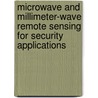 Microwave and Millimeter-Wave Remote Sensing for Security Applications by Jeffrey Allan Nanzer