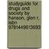 Studyguide for Drugs and Society by Hanson, Glen R, Isbn 9781449613693