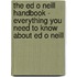 The Ed O Neill Handbook - Everything You Need to Know about Ed O Neill