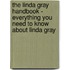 The Linda Gray Handbook - Everything You Need to Know about Linda Gray