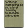 Cambridge International As and a Level Chemistry Coursebook with Cd-Rom door Roger Norris