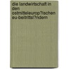 Die Landwirtschaft in Den Ostmitteleurop�Ischen Eu-Beitrittsl�Ndern by Silvia Schein