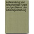 Entwicklung Von Telearbeitspl�Tzen Und Probleme Der Arbeitsgestaltung
