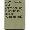 Erz�Hlstruktur Und Erz�Hlhaltung in Hermann Hesses �Unterm Rad� by Tankred Stachelhaus