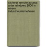 Sicherer Remote Access Unter Windows 2000 in Einem Industrieunternehmen door Sebastian Wagner
